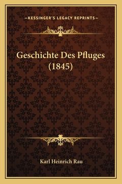 portada Geschichte Des Pfluges (1845) (in German)