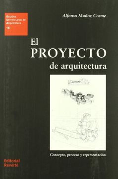 portada El Proyecto de Arquitectura. Concepto, Proceso y Representación (Eua16) (Estudios Universitarios de Arquitectura)