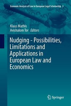 portada Nudging - Possibilities, Limitations and Applications in European Law and Economics (en Inglés)