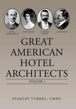 portada Great American Hotel Architects: Volume 1 (en Inglés)