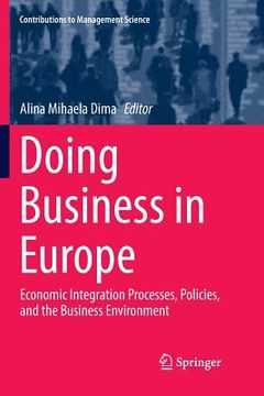 portada Doing Business in Europe: Economic Integration Processes, Policies, and the Business Environment