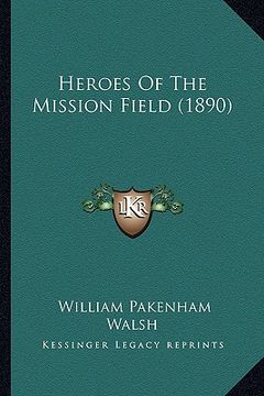 portada heroes of the mission field (1890) (en Inglés)