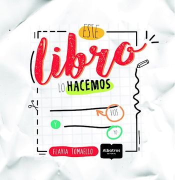 portada Este Libro lo Hacemos vos y yo (in Spanish)