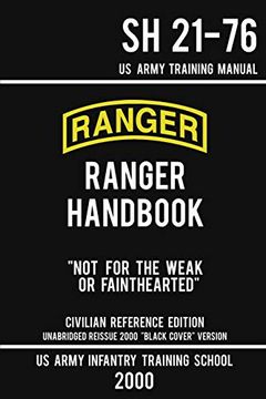 portada Us Army Ranger Handbook sh 21-76 - “Black Cover” Version: Manual of Army Ranger Training, Wilderness Operations,. Survival: 5 (Military Outdoors Skills Series) (en Inglés)