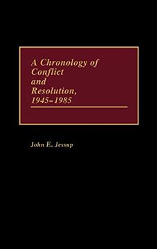 portada A Chronology of Conflict and Resolution, 1945-1985 (en Inglés)