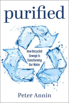 portada Purified: How Recycled Sewage Is Transforming Our Water