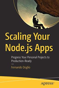 portada Scaling Your Node. Js Apps: Progress Your Personal Projects to Production-Ready (en Inglés)