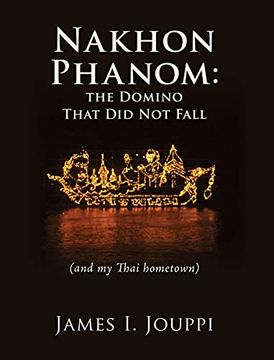 portada Nakhon Phanom: The Domino That did not Fall: (And my Thai Hometown) (0) (in English)
