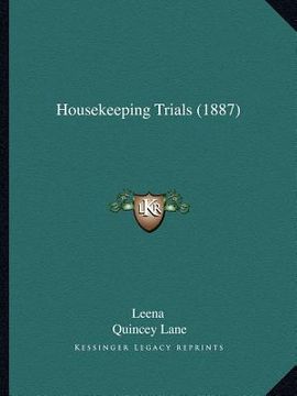 portada housekeeping trials (1887) (en Inglés)