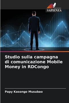 portada Studio sulla campagna di comunicazione Mobile Money in RDCongo (in Italian)