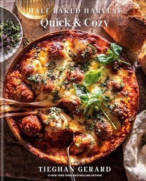 portada Half Baked Harvest Quick & Cozy: A Cookbook (en Inglés)