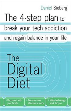 portada The Digital Diet: The 4-Step Plan to Break Your Tech Addiction and Regain Balance in Your Life (en Inglés)