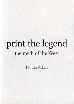 portada Print the Legend: The Myth of the West (in English)