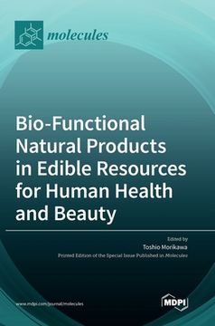 portada Bio-Functional Natural Products in Edible Resources for Human Health and Beauty (en Inglés)