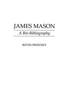 portada James Mason: A Bio-Bibliography (Bio-Bibliographies in the Performing Arts) (en Inglés)
