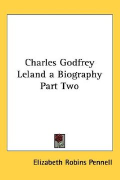 portada charles godfrey leland a biography part two