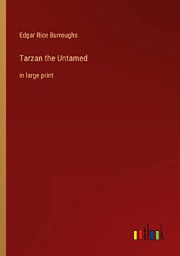 portada Tarzan the Untamed: In Large Print (en Inglés)