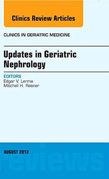 portada Updates in Geriatric Nephrology, an Issue of Clinics in Geriatric Medicine de Edgar v. Lerma(Elsevier Health (Textbook)) (en Inglés)