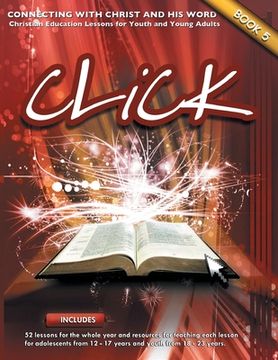 portada Click, Book 5 (Teacher): Connect Yourself to Jesus and His Word (in English)