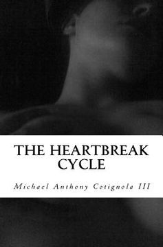 portada The Heartbreak Cycle: A true story of love and lust (en Inglés)