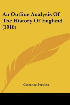 portada an outline analysis of the history of england (1918) (en Inglés)