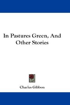 portada in pastures green, and other stories (en Inglés)