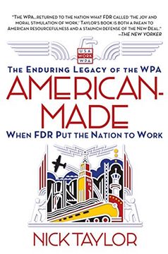 portada American-Made: The Enduring Legacy of the Wpa: When fdr put the Nation to Work (en Inglés)