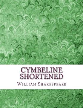 portada Cymbeline Shortened: Shakespeare Edited for Length