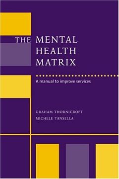 portada The Mental Health Matrix: A Manual to Improve Services (in English)