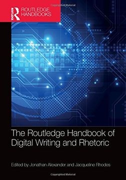 portada The Routledge Handbook of Digital Writing and Rhetoric (en Inglés)