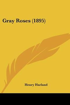 portada gray roses (1895) (en Inglés)