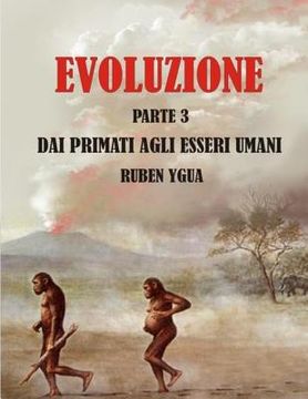 portada Evoluzione Dai Primati Agli Esseri Umani (in Italian)
