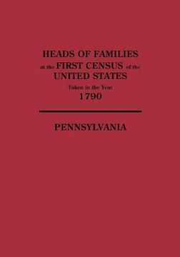 portada heads of families at the first census of the united states taken in the year 1790: pennsylvania