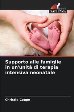 portada Supporto alle famiglie in un'unità di terapia intensiva neonatale (in Italian)