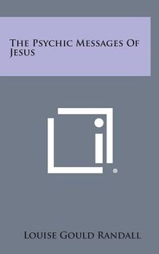 portada The Psychic Messages of Jesus (en Inglés)