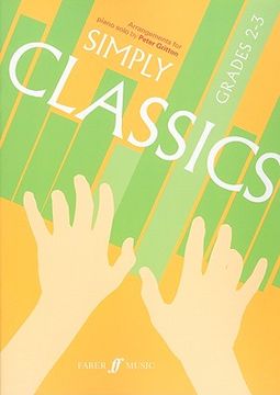 portada simply classics, grades 2-3: arrangements for piano solo (in English)