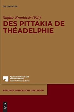 portada Des Pittakia de Théadelphie: Les Pittakia: 22 (Berliner Griechische Urkunden) (en Francés)