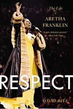 portada Respect: The Life of Aretha Franklin (en Inglés)