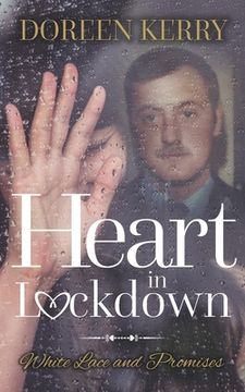 portada Heart in Lockdown: White lace and Promises (in English)