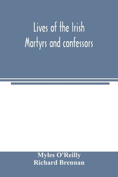 portada Lives of the Irish Martyrs and confessors (en Inglés)