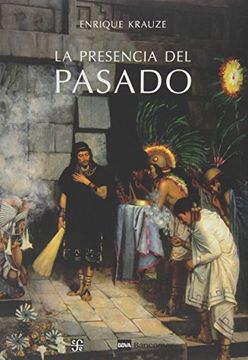 portada La Presencia del Pasado (in Spanish)