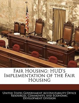 portada fair housing: hud's implementation of the fair housing (en Inglés)