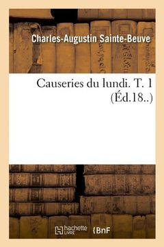portada Causeries Du Lundi. T. 1 (Litterature) (French Edition)