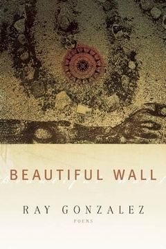 portada Beautiful Wall (American Poets Continuum) (in English)