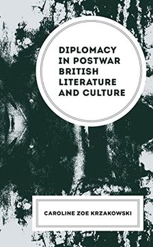 portada Diplomacy in Postwar British Literature and Culture (The Fairleigh Dickinson University Press Series in Modernism & the Avant-Garde) 