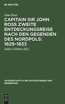 portada Capitain sir John Ross Zweite Entdeckungsreise Nach den Gegenden des Nordpols 1829-1833 (Wissenschaftliche Entdeckungen und Ergebnisse) (in German)