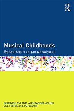 portada Musical Childhoods: Explorations in the Pre-School Years (en Inglés)