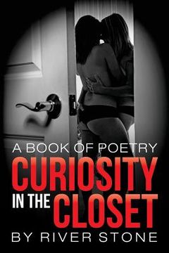 portada Curiosity in the Closet: a book of poetry (in English)