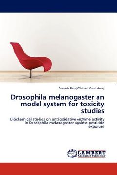portada drosophila melanogaster an model system for toxicity studies (in English)