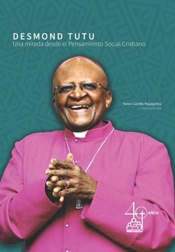 portada Desmond Tutu: Una mirada desde el pensamiento social cristiano
